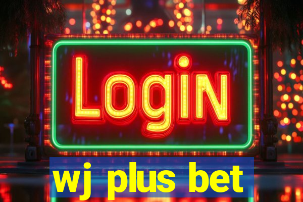 wj plus bet